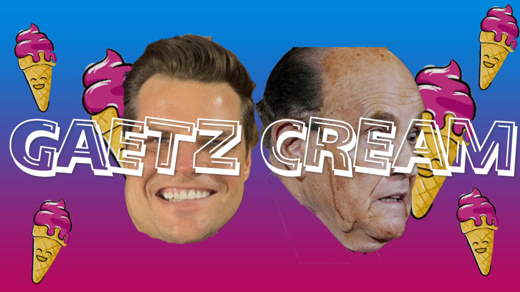 Rudy Giuliani and Matt Gaetz Gaetz Cream